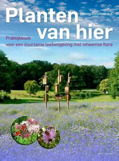 Planten van hier - Boek Henny Ketelaar (9050116698)