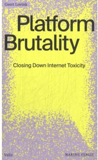 Platform Brutality - Making Public - Geert Lovink