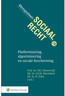 Platformisering, Algoritmisering En Sociale Bescherming - Monografieen Sociaal Recht