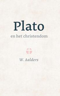 Plato en het christendom -  W. Aalders (ISBN: 9789402914146)