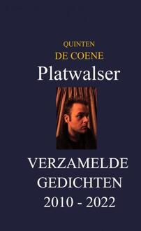 Platwalser: verzamelde gedichten -  Quinten de Coene (ISBN: 9789464489378)