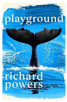 Playground - Richard Powers