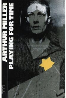 Playing For Time - Nhb Modern Plays - Arthur Miller