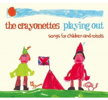 Playing Out: Songs For Children And Robots