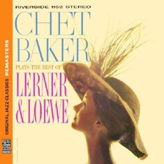 Plays The Best Of Lerner & Loewe [original Jazz Cl - Chet Baker