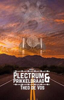 Plectrum & Prikkeldraad - (ISBN:9789464620719)