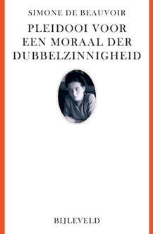 Pleidooi voor een moraal der dubbelzinnigheid -  Simone de Beauvoir (ISBN: 9789061318460)