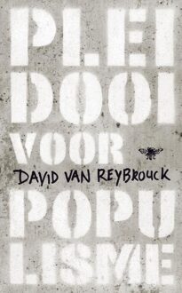 Pleidooi voor populisme - eBook David van Reybrouck (9023463390)