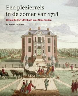 Plezierreis in de zomer van 1718 - Boek Johan R. ter Molen (9462621462)