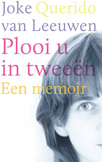 Plooi u in tweeën -  Joke van Leeuwen (ISBN: 9789025321079)