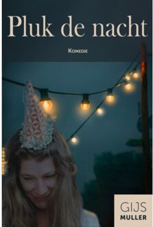 Pluk De Nacht - Gijs Muller