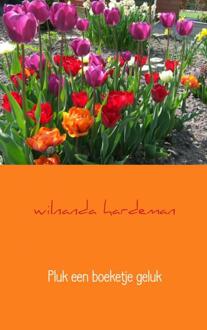 Pluk een boeketje geluk - Boek Wilnanda Hardeman (9402102809)