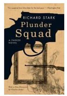 Plunder Squad - A Parker Novel