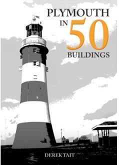 Plymouth In 50 Buildings - In 50 Buildings - Tait, Derek