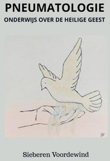 Pneumatologie -  Sieberen Voordewind (ISBN: 9789465015538)