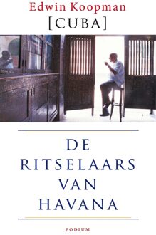 Podium Cuba de ritselaars van Havana - eBook Edwin Koopman (9057596334)