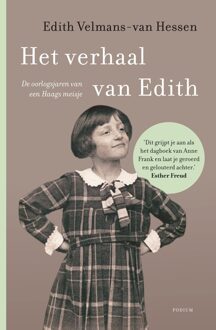 Podium Het verhaal van Edith - eBook Edith Velmans-van Hessen (9057595281)