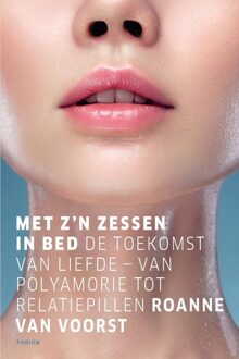 Podium Met z'n zessen in bed - Roanne van Voorst - ebook