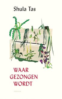 Podium Waar gezongen wordt - Shula Tas - ebook