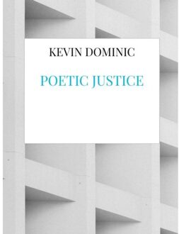 Poetic Justice - Kevin Dominic