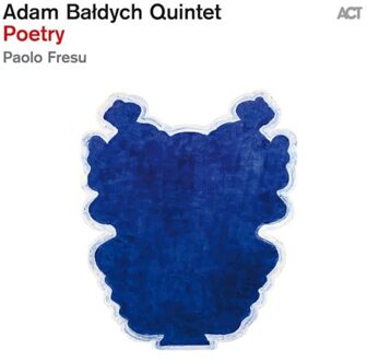 Poetry - Adam Baldych Quintet With Paolo