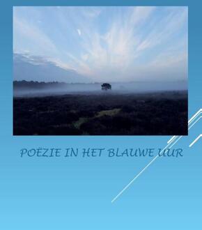 Poëzie In Het Blauwe Uur - Anna van Mansom