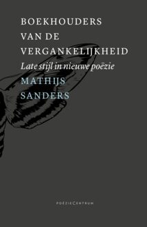Poeziecentrum VZW Boekhouders Van De Vergankelijkheid - Mathijs Sanders