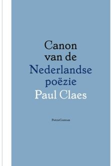 Poeziecentrum VZW Canon Van De Nederlandse Poëzie - Paul Claes