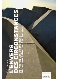 Poeziecentrum VZW De Keerzij Van De Toestand / L'Enver Des Circonstances / Die Andere Seite Des Geschehens - Carl Norac
