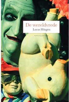 Poeziecentrum VZW De Wereldvrede - Lucas Hüsgen