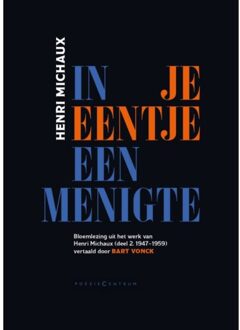 Poeziecentrum VZW In Je Eentje Een Menigte - Henri Michaux