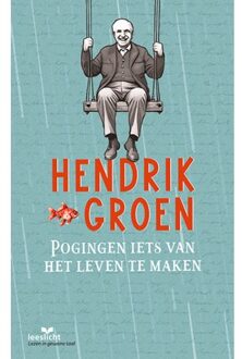 Pogingen Iets Van Het Leven Te Maken - Leeslicht - Hendrik Groen