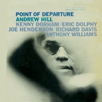 Point Of Departure - Andrew Hill