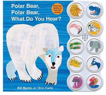 Polar Bear, Polar Bear What Do You Hear? Sound Book