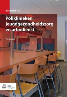 Poliklinieken, jeugdgezondheidszorg en arbodienst - Boek E.A.F Wentink (9036813514)