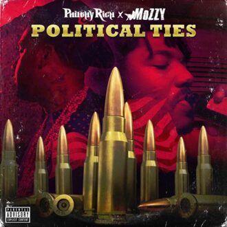 Political Ties - Philthy Rich X Mozzy