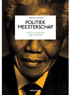 Politiek meesterschap - Boek Martin Hetebrij (9490463396)