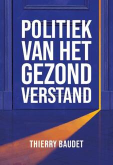 Politiek van het gezond verstand - (ISBN:9789083063010)