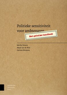 Politieke sensitiviteit voor ambtenaren - Marike Simons, Maud van de Wiel, Harmen Binnema - ebook