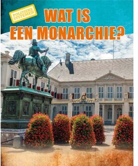 Politieke systemen: Wat is een monarchie? - Robyn Hardyman - 000