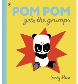 Pom Pom Gets The Grumps - Sophy Henn