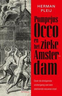 Pompejus Occo en het zieke Amsterdam -  Herman Pleij (ISBN: 9789044659696)