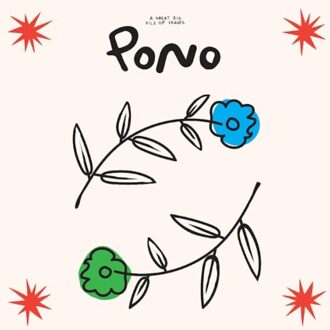 Pono - A Great Big Pile Of Leaves