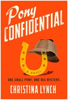 Pony Confidential - Christina Lynch