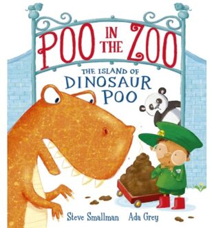 Poo In The Zoo: The Island Of Dinosaur Poo - Poo In The Zoo - Steve Smallman