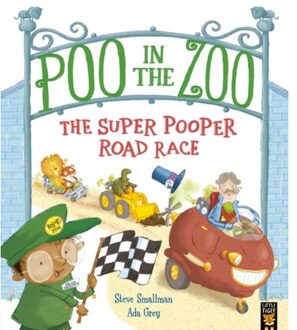 Poo In The Zoo: The Super Pooper Road Race - Poo In The Zoo - Steve Smallman