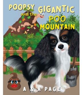 Poopsy And The Gigantic Poo Mountain - A & A Page