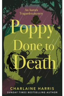 Poppy Done To Death - Aurora Teagarden Mysteries - Charlaine Harris