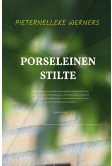 Porseleinen Stilte - ANTONIA EUGÉNIE