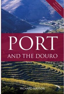 Port And The Douro - The Classic Wine Library - Richard Mayson